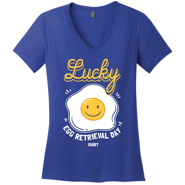 Egg Retrieval Day Funny Gift For Ivf Transfer Day Funny Gift Women's V-Neck T-Shirt