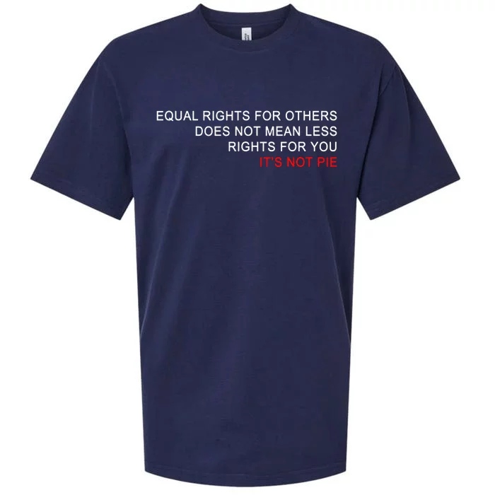 Equal Rights Does Not Mean Less Rights For You Sueded Cloud Jersey T-Shirt