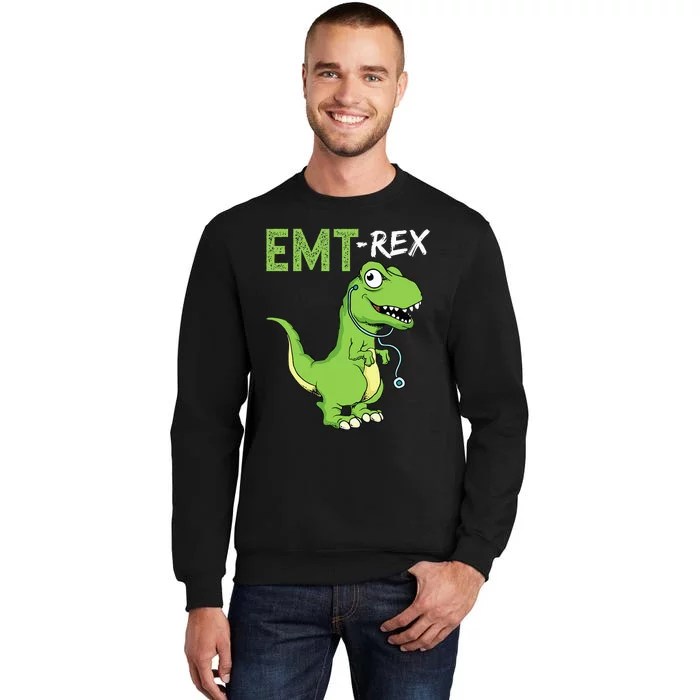 EMT Rex EMS Funny Paramedic Graduation Firefighter Fire Dept Sweatshirt