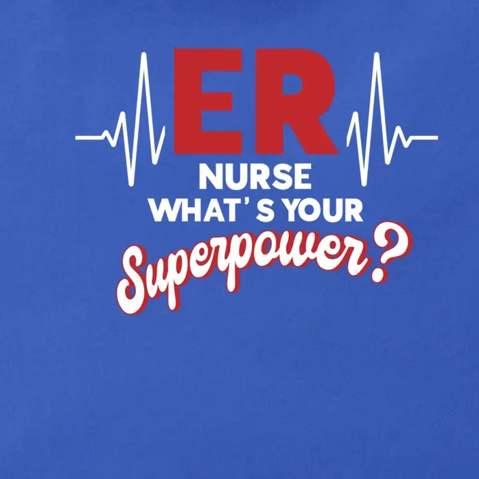 Emergency Room Er Nurse Whats Your Superpower Er Nurse Gift Zip Tote Bag