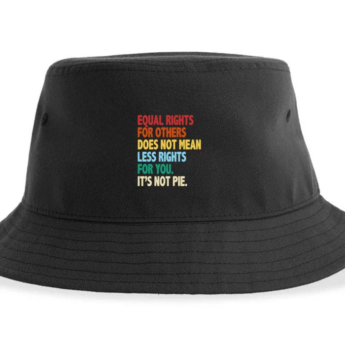 Equal Rights For Others Its Not Pie Sustainable Bucket Hat