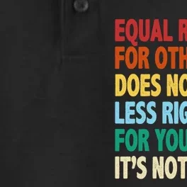 Equal Rights For Others Its Not Pie Dry Zone Grid Performance Polo