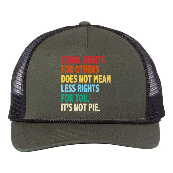 Equal Rights For Others Its Not Pie Retro Rope Trucker Hat Cap