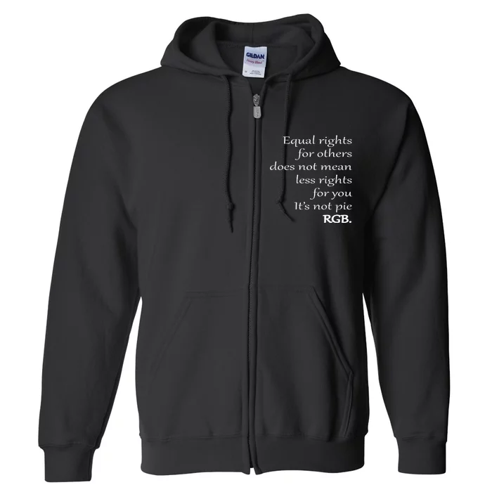 Equal Rights For Others Does Not Mean Less Rights For You Full Zip Hoodie