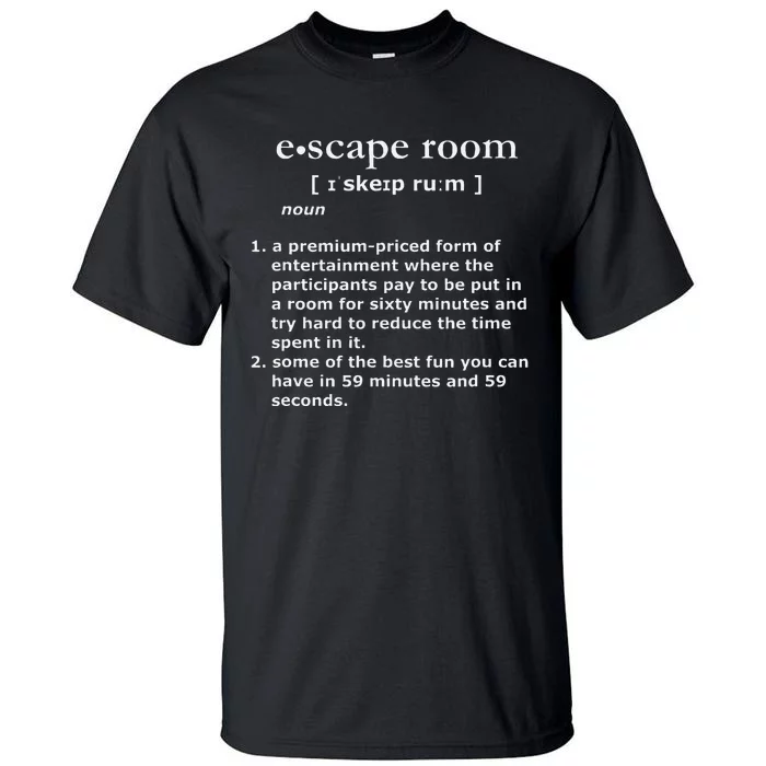 Escape Room Funny Definition Tall T-Shirt