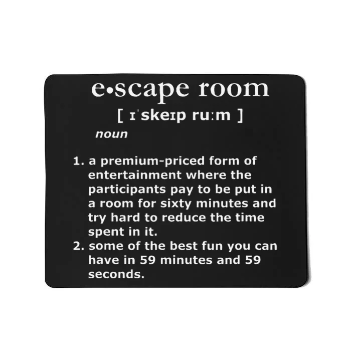 Escape Room Funny Definition Mousepad