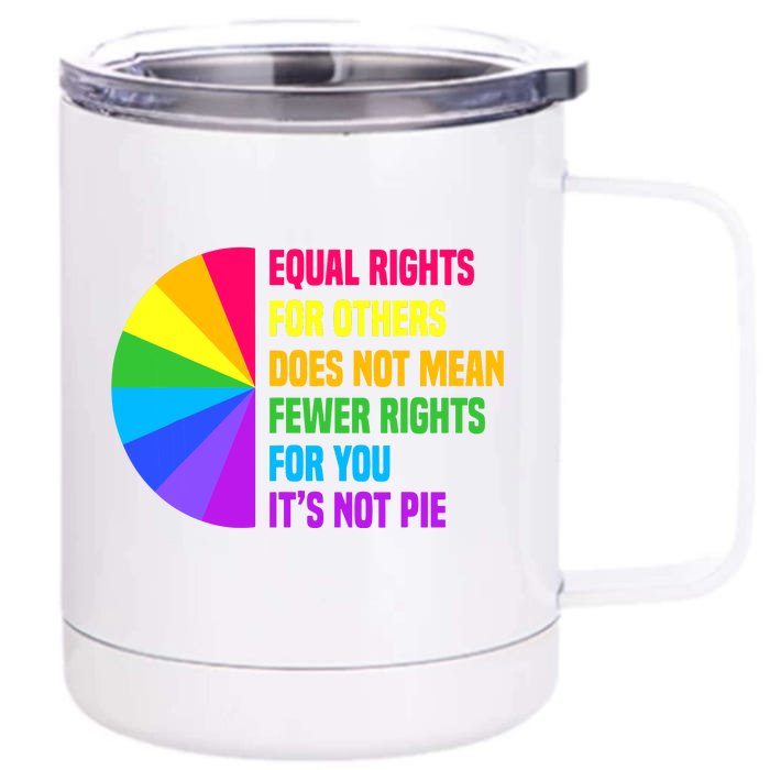 Equal Rights For Others Does Not Mean Fewer Rights For You Front & Back 12oz Stainless Steel Tumbler Cup