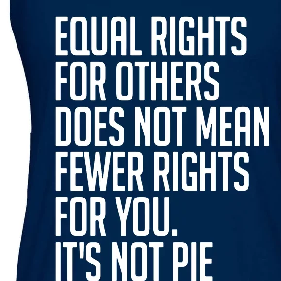 Equal Rights For Others Does Not Mean Less Rights For You Ladies Essential Flowy Tank