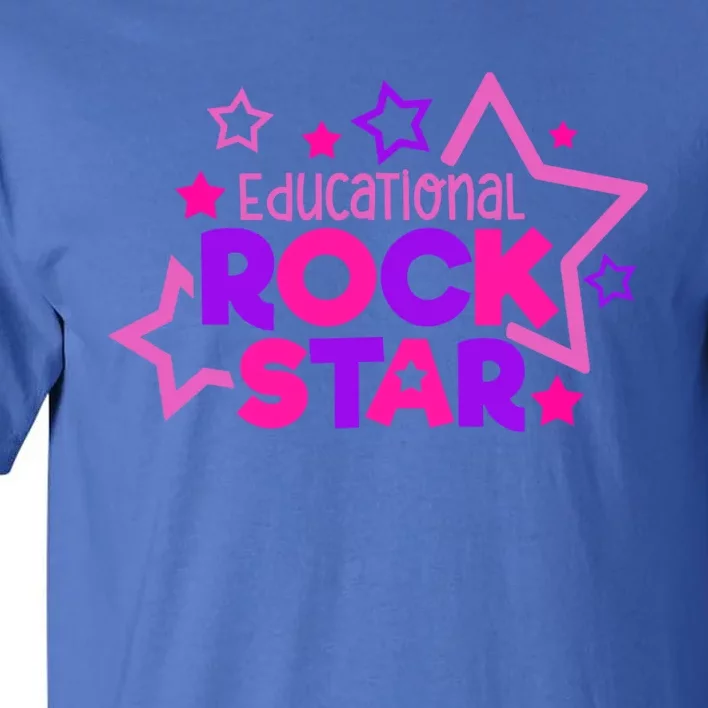 Educational Rockstar Funny Teacher Back To School Joke Quote Cute Gift Tall T-Shirt