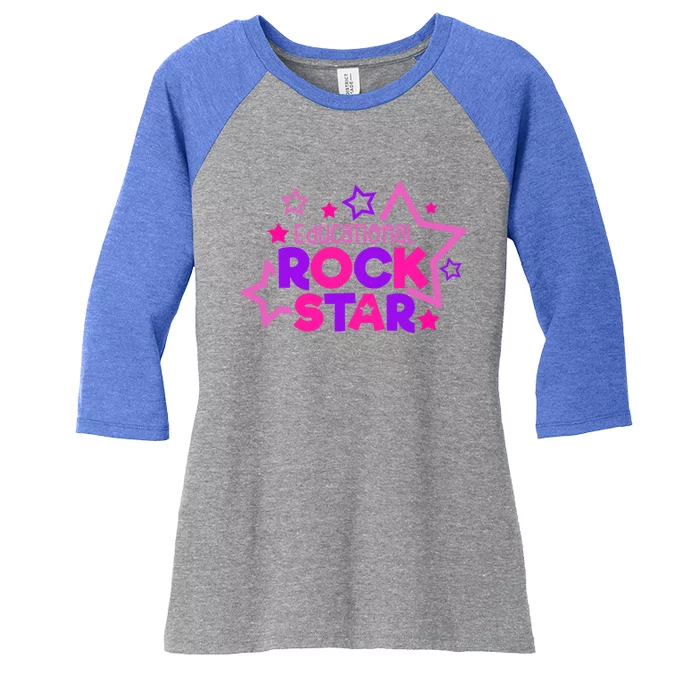 Educational Rockstar Funny Teacher Back To School Joke Quote Cute Gift Women's Tri-Blend 3/4-Sleeve Raglan Shirt