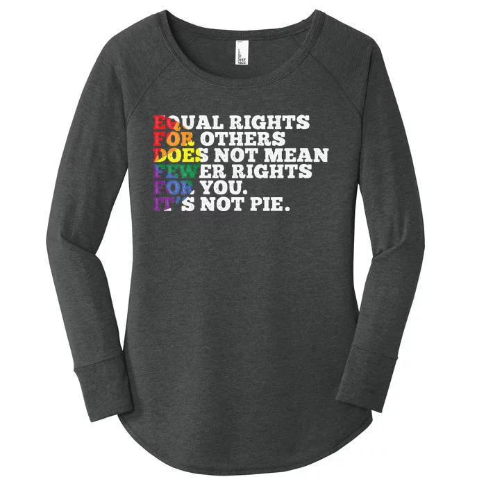 Equal Rights For Others Is Not Pie LGBT Rainbow Human Rights Women's Perfect Tri Tunic Long Sleeve Shirt