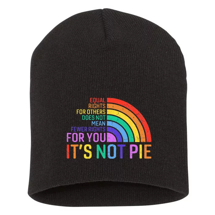 Equal Rights For Others Does Not Mean Fewer Rights For You Short Acrylic Beanie