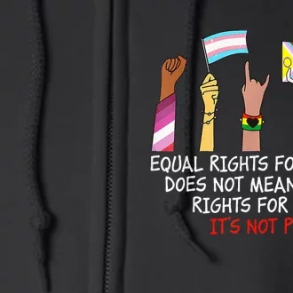 Equal Rights For Others Does Not Mean Fewer Rights For You Full Zip Hoodie