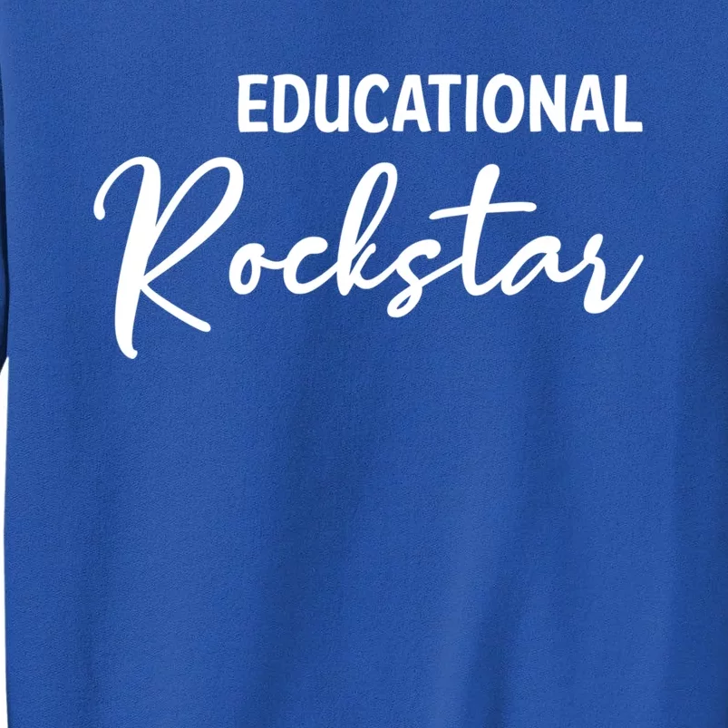 Educational Rockstar Great Gift Tall Sweatshirt