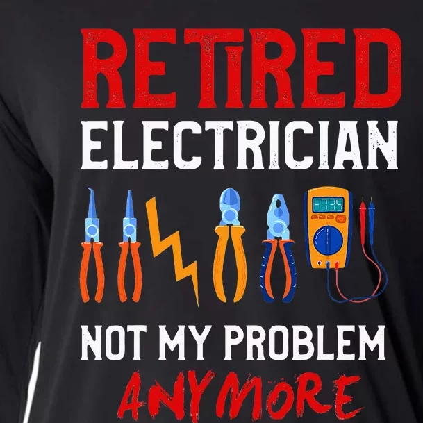 Electrician Retirement Gift Funny Retired Electrician Cooling Performance Long Sleeve Crew