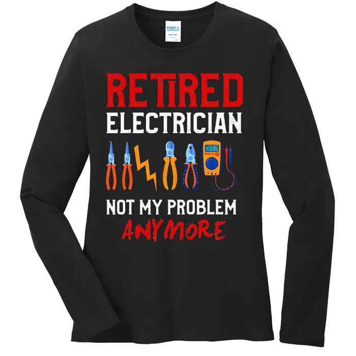 Electrician Retirement Gift Funny Retired Electrician Ladies Long Sleeve Shirt