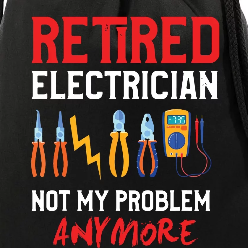 Electrician Retirement Gift Funny Retired Electrician Drawstring Bag