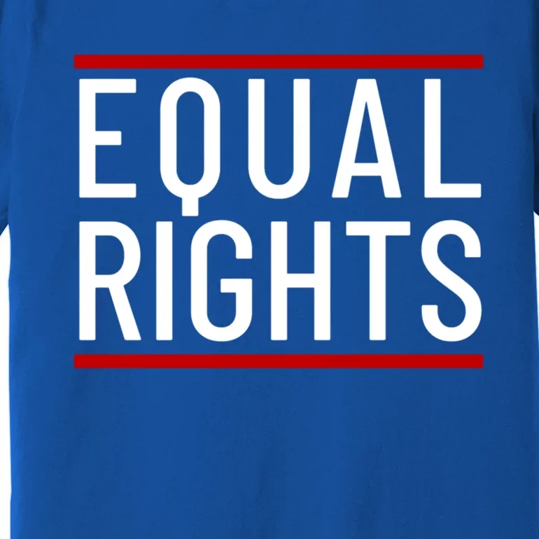 Equal Rights Gift Premium T-Shirt