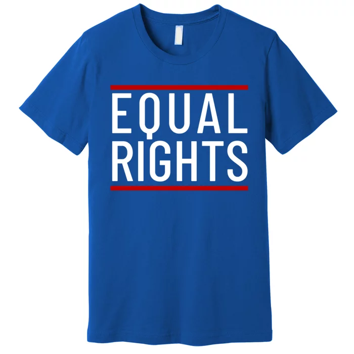 Equal Rights Gift Premium T-Shirt