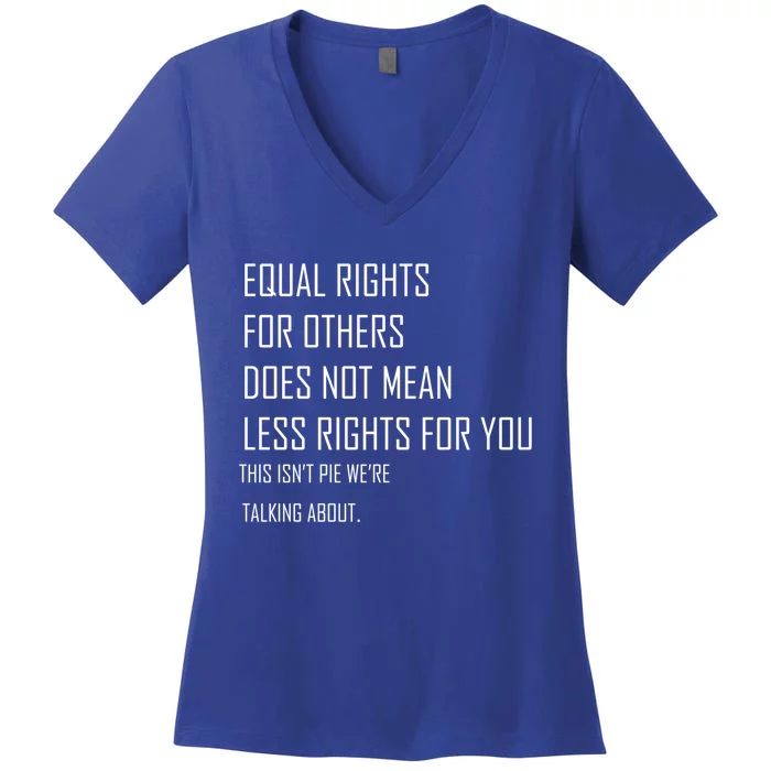 Equal Rights Gift Women's V-Neck T-Shirt