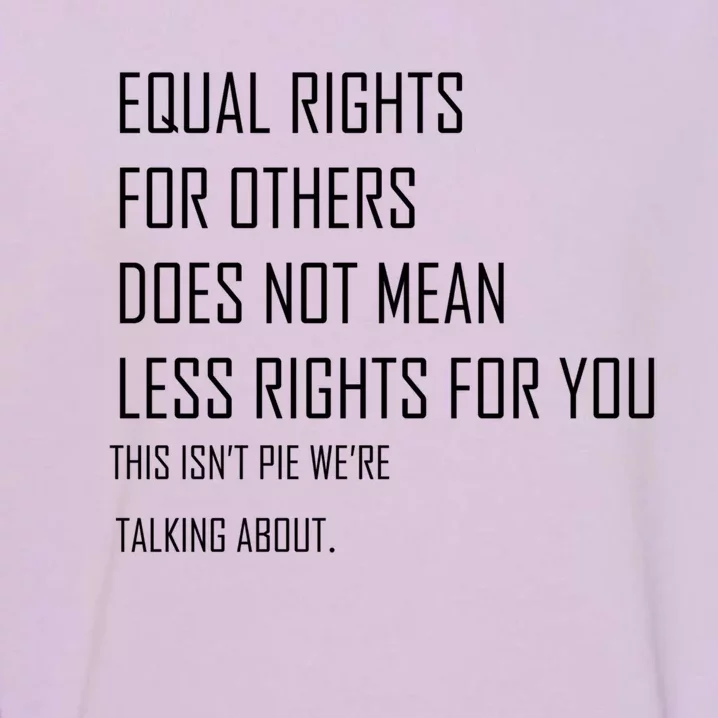 Equal Rights Gift Garment-Dyed Sweatshirt