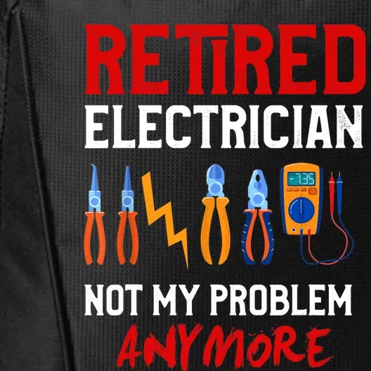 Electrician Retirement Gift Funny Retired Electrician City Backpack