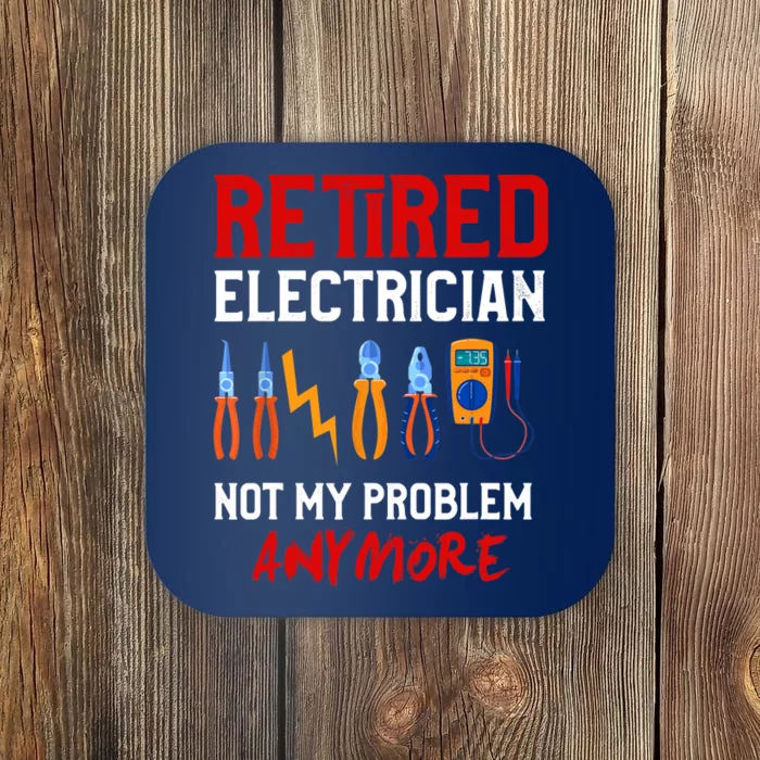 Electrician Retirement Gift Funny Retired Electrician Coaster