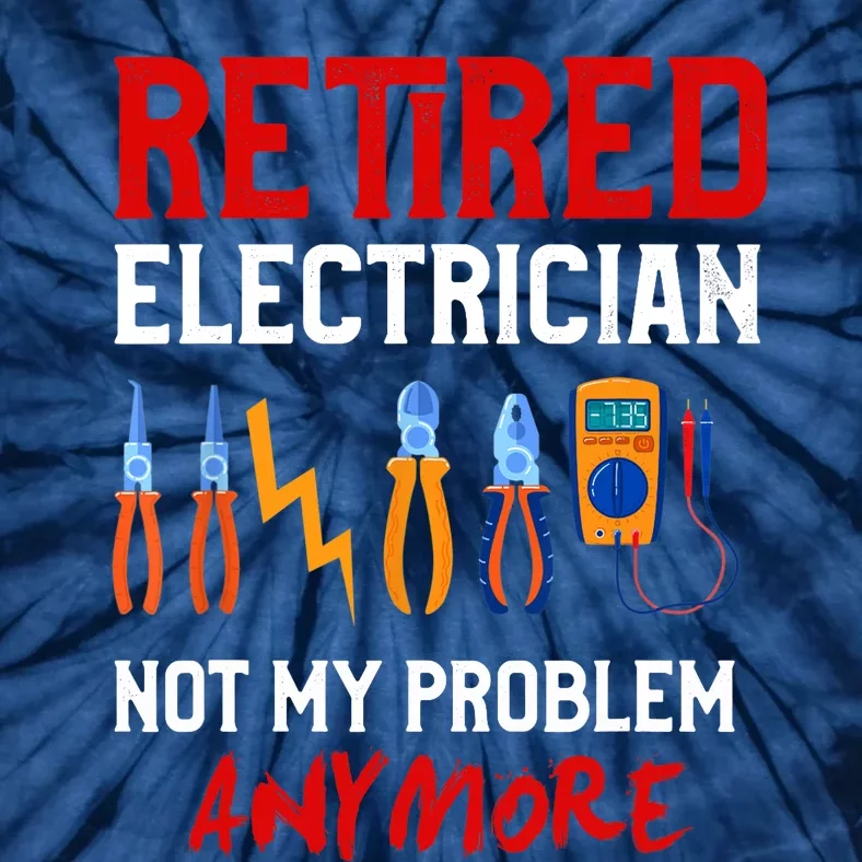 Electrician Retirement Gift Funny Retired Electrician Tie-Dye T-Shirt