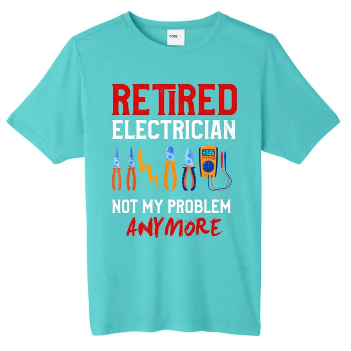 Electrician Retirement Gift Funny Retired Electrician ChromaSoft Performance T-Shirt