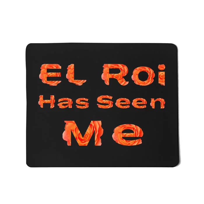 El Roi Has Seen Me Nsppd Morning Prayer Mousepad