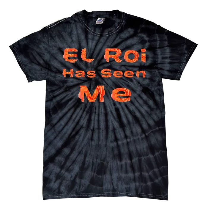 El Roi Has Seen Me Nsppd Morning Prayer Tie-Dye T-Shirt