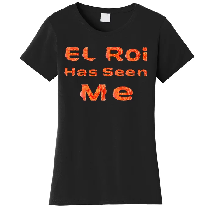 El Roi Has Seen Me Nsppd Morning Prayer Women's T-Shirt