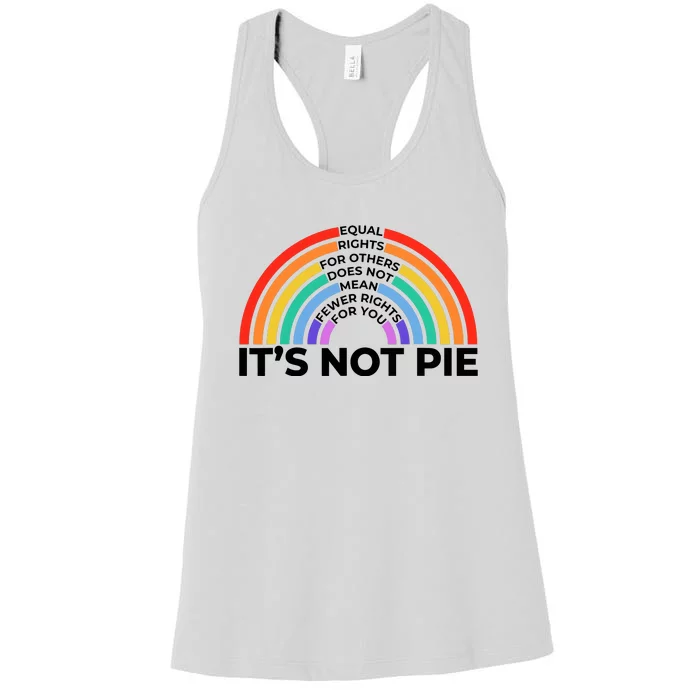 Equal Rights It’S Not Pie Lgbt Rainbow Women's Racerback Tank