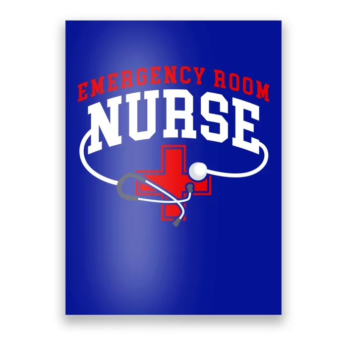 Emergency Room Nurse (Er) Gift Crewneck Gift Poster