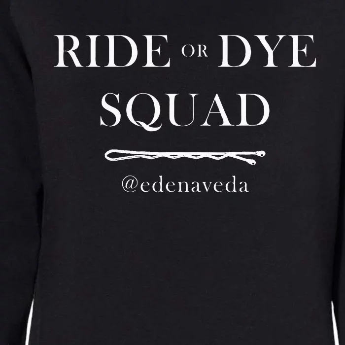 @Edenaveda Ride Or Dye Squad Womens California Wash Sweatshirt