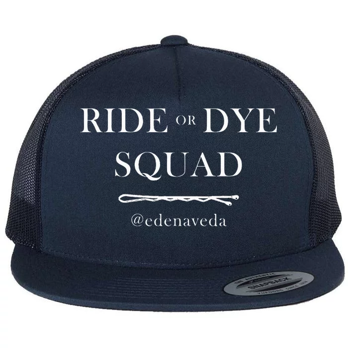 @Edenaveda Ride Or Dye Squad Flat Bill Trucker Hat