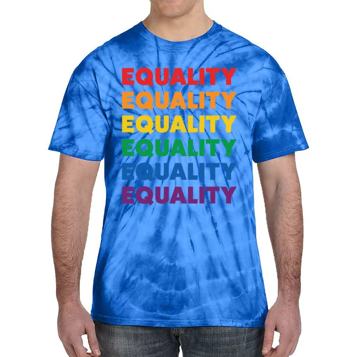 Equality Rainbow Pride Gift Tie-Dye T-Shirt