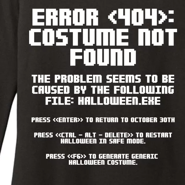 Error 404 Costume Not Found Funny Halloween Womens CVC Long Sleeve Shirt