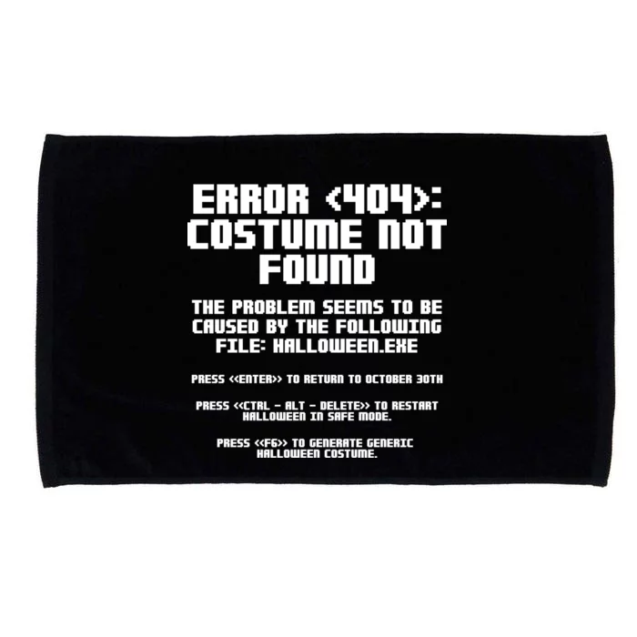 Error 404 Costume Not Found Funny Halloween Microfiber Hand Towel