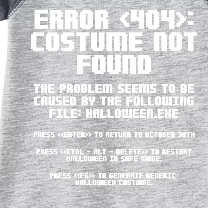 Error 404 Costume Not Found Funny Halloween Infant Baby Jersey Bodysuit