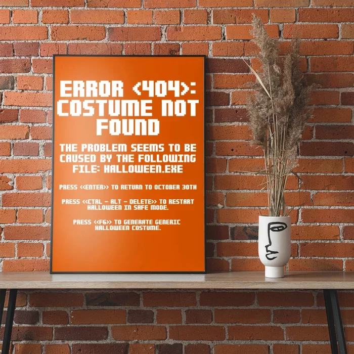 Error 404 Costume Not Found Funny Halloween Poster