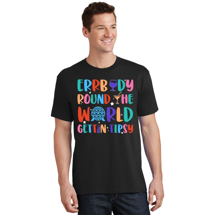 Errbody Round The World Gettin Tipsy Food And Wine Festival T-Shirt