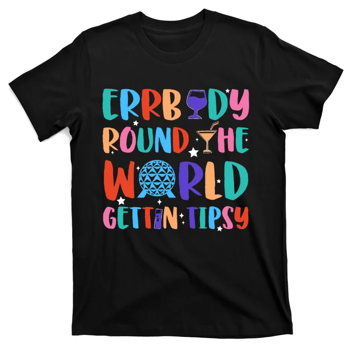 Errbody Round The World Gettin Tipsy Food And Wine Festival T-Shirt