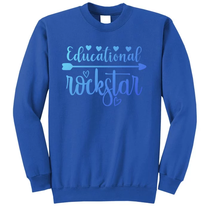 Educational Rockstar Teacher Appreciation Gift Tall Sweatshirt