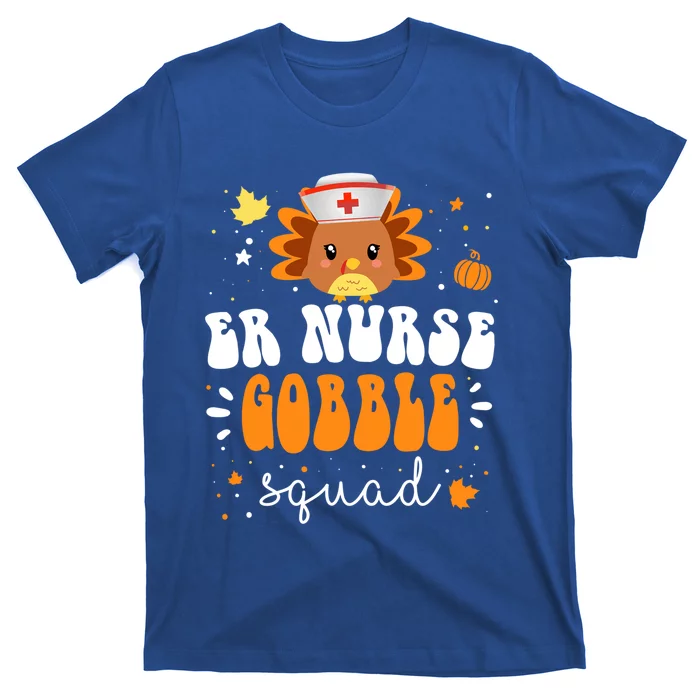 Emergency Room Turkey Er Nurse Gobble Squad Thanksgiving Gift T-Shirt