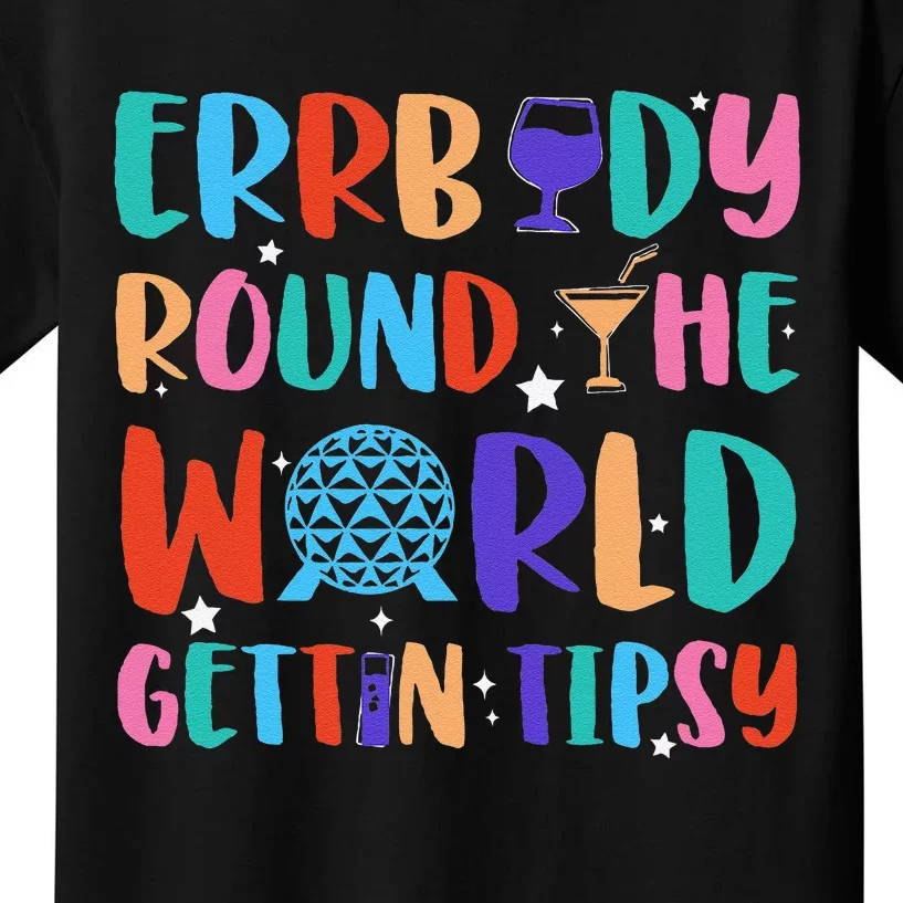 Errbody Round The World Gettin Tipsy Food And Wine Festival Gift Kids T-Shirt