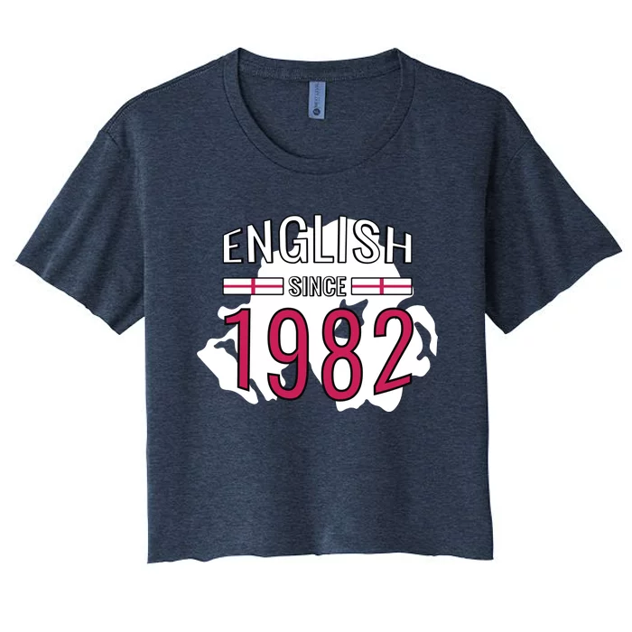 English Since 1982 Birthday Gift Women's Crop Top Tee