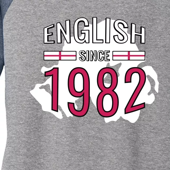 English Since 1982 Birthday Gift Women's Tri-Blend 3/4-Sleeve Raglan Shirt