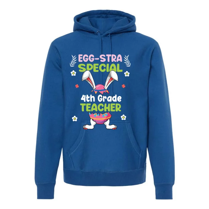 Eggstra Special 4th Grade Teacher Happy Easter Day Funny Gift Premium Hoodie