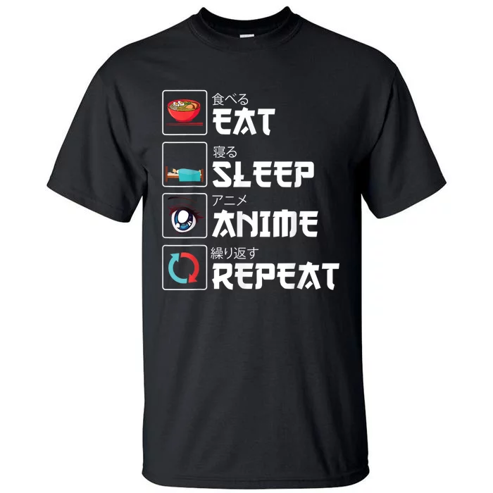 Eat Sleep Anime Repeat Funny Manga Otaku Girls Boys Anime Tall T-Shirt